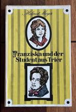 Franziska und der Student aus Trier – Karl-Marx-Roman v. Helmut Mayer