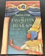 Pauline Gedge: Die Favoritin des Pharaos