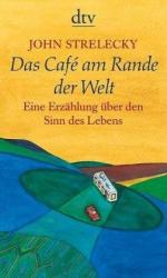 Das Café am Rande der Welt - Eine Erzählung über den Sinn des Lebens