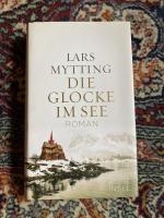Lars Mytting: Die Glocke im See