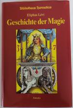 Geschichte der Magie. [Einzig berecht. Übers aus dem Franz. von Fritz Werle] / Bibliotheca Hermetica