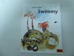 Leo Lionni: Swimmy. Minimax-Kinderbuch. Leo Lionni: Swimmy. Minimax-Kinderbuch.