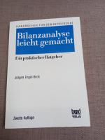 Bilanzanalyse leicht gemacht - Ein praktischer Ratgeber - 2. Auflage