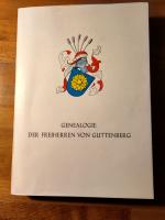 Genealogie der Ministerialen von Blassenberg und Freiherren von (und zu) Guttenberg 1148-1970