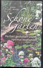 Andrew McIndoe: Schöne Gärten - Perfekt Andrew McIndoe: Schöne Gärten - Perfekt