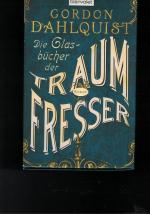 Gordon Dahlquist: Die Glasbücher der Tra Gordon Dahlquist: Die Glasbücher der Tra