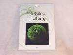 Axel Brück: Die Kraft der Heilung