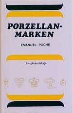 Emanuel Poche: Porzellanmarken Emanuel Poche: Porzellanmarken