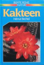 Helmut Bechtel: Kakteen Helmut Bechtel: Kakteen