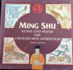 Ming Shu. Kunst und Praxis der chinesischen Astrologie