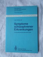 Symptome schizophrener Erkrankungen - uncharakterist. Basisstörungen ; mit 15 Tab.