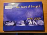 Europol Police Office DenHaag: Ten Years Europol Police Office DenHaag: Ten Years