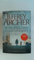 SCHICKSAL UND GERECHTIGKEIT: ROMAN (DIE WARWICK-SAGA, BAND 1).