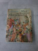 Alice im Wunderland. Alice im Spiegelland.