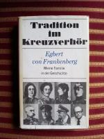 Egbert von Frankenberg: Tradition im Kre