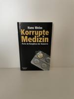 Korrupte Medizin - Ärzte als Komplizen der Konzerne