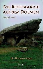 Die Rothaarige auf dem Dolmen. Ein Bretagne-Krimi