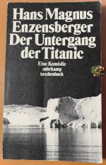 Der Untergang der Titanic. Eine Komödie. Versepos