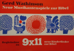 Neue Musikantenspiele zur Bibel - Begleitsätze zu 9x11 neue Kinderlieder zur Bibel