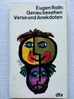 Eugen Roth: Genau besehen Verse und Anek