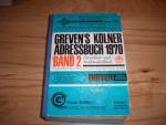 Köln, Greven´s Kölner Adressbuch 1970.HIER BAND 2 - mit Einwohnerverzeichnis nach Name und nach Straße!
