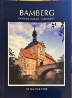 Bamberg. Geschichte und Kunst. Ein Kurzführer Die Blauen Bücher