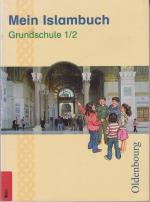 Mein Islambuch. Grundschule 1/2