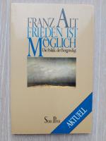 Franz Alt: Frieden ist möglich - d. Poli