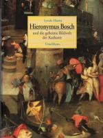 Hieronymus Bosch und die geheime Bildwelt der Katharer