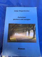 Antje Hagenlocher: Zwischen gestern und Antje Hagenlocher: Zwischen gestern und