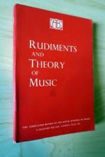 Rudiments and Theory of Music - Based on the Syllabus of the Theory Examination of the Royal Schools of Music.