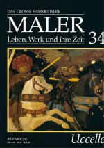 Uccello - Das grosse Sammelwerk - Maler - Leben, Werk und Ihre Zeit - 34