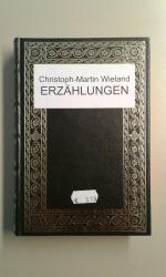 Wieland, Christoph Martin: Erzählungen. Wieland, Christoph Martin: Erzählungen.