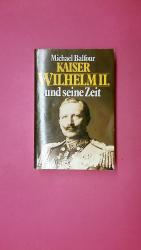 KAISER WILHELM II. DER ZWEITE UND SEINE ZEIT 27501.