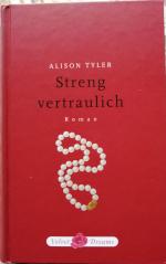 Alison Tyler: Streng vertraulich