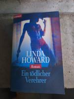 Linda Howard: Ein tödlicher Verehrer Linda Howard: Ein tödlicher Verehrer