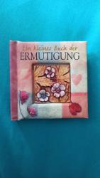 Ein kleines Buch der Ermutigung