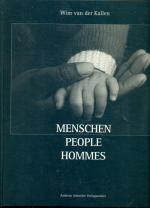 Menschen People Hommes : 50 Jahre Fotografie : Menschenbilder aus vier Kontinenten