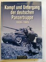 Kampf und Untergang der deutschen Panzertruppe