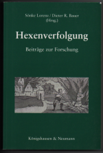 Hexenverfolgung. Beiträge zur Forschung - unter besonderer Berücksichtigung des südwestdeutschen Raumes.