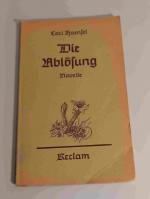 Carl Haensel: Die Ablösung - Novelle