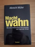 Albrecht Müller: Machtwahn