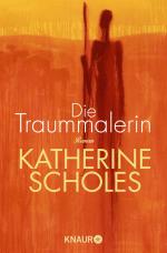Katherine Scholes: Die Traummalerin Katherine Scholes: Die Traummalerin
