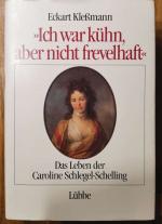 Ich war kühn, aber nicht frevelhaft