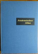 Anatomischer Atlas des menschlichen Körpers in drei Bänden. (3 Bände)