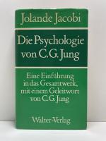 Die Psychologie von C. G. Jung - eine Einführung in d. Gesamtwerk