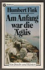 Am Anfang war die Ägäis - von Inseln und Küsten