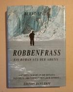 Robbenfrass – Ein Roman aus der Arktis