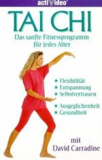 Tai Chi mit David Carradine - Das Fitnessprogramm für jedes Alter