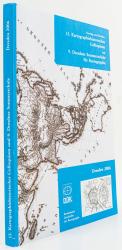 13. Kartographiehistorisches Colloquium und 9. Dresdner Sommerschule für Kartographie. Vorträge und Berichte. -